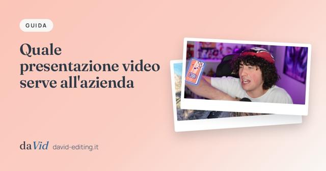 Copertina: «Quale presentazione video serve all'azienda», con fotogrammi di lavori del portfolio