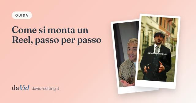 Copertina: «Come si monta un Reel, passo per passo», con fotogrammi di lavori del portfolio